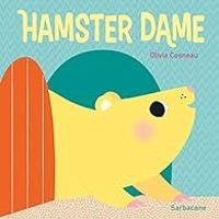 Olivia Cosneau - Hamster Dame