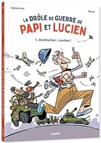 Couverture du livre La drôle de guerre de Papi et Lucien - Tehem 