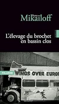 Couverture du livre L'élevage du brochet en bassin clos - Pierre Mikailoff