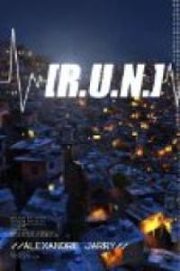 Couverture du livre [R.U.N] - Alexandre Jarry