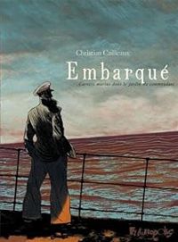 Christian Cailleaux - Embarqué 