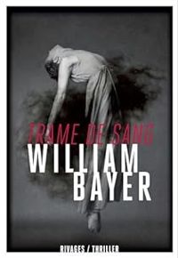 William Bayer - Trame de sang