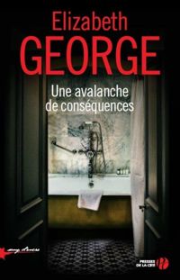 Couverture du livre Une avalanche de conséquences - Elizabeth George