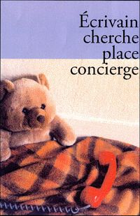 Couverture du livre Ecrivain cherche place concierge - Nicolas Ancion