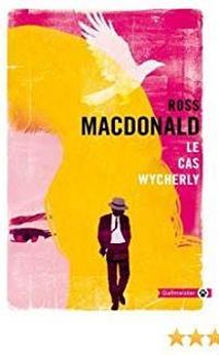 Couverture du livre Le cas Wycherly - John Ross Macdonald