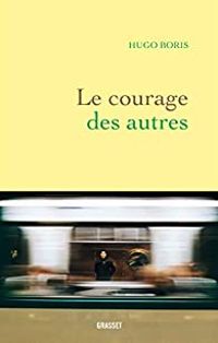 Hugo Boris - Le courage des autres