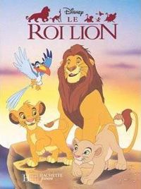 Couverture du livre Le Roi lion - Walt Disney - Bobbi J G Weiss - Veronique De Naurois - Sparky Moore