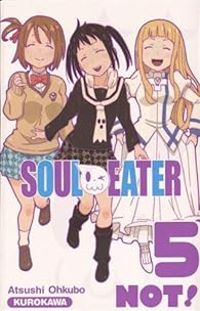 Couverture du livre Soul eater Not - Atsushi Okubo