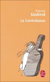 Couverture du livre La contrebasse - Patrick Suskind