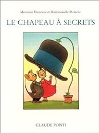 Couverture du livre Le Chapeau à secrets - Claude Ponti