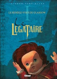 Frank Giroud - Joseph Béhé(Dessins) - Camille Meyer(Dessins) - Le Rendez-Vous de Glasgow