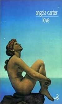 Couverture du livre Love - Angela Carter