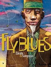 Carlos Sampayo - Oscar Zrate - Fly Blues