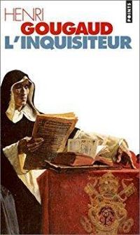 Couverture du livre L'Inquisiteur - Henri Gougaud