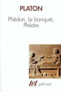  Platon - Phédon - Le Banquet - Phèdre