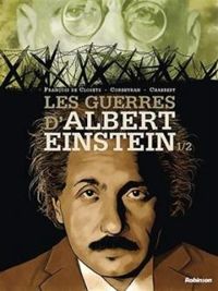 Couverture du livre Les guerres d'Albert Einstein - Ric Chabbert - Ric Corbeyran