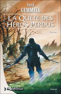 Couverture du livre Drenaï – La Quête des héros perdus - David Gemmell