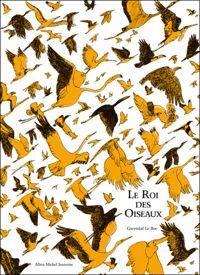 Gwendal Le Bec - Le Roi des oiseaux