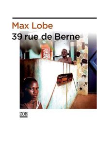 Max Lobe - 39 rue de Berne