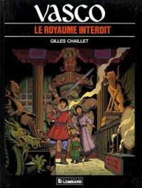 Couverture du livre Le Royaume interdit - Gilles Chaillet