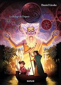 Couverture du livre Le Refuge de l'espoir - Daniel Lieske