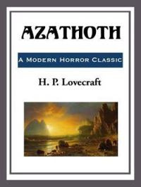 Howard Phillips Lovecraft - Azathoth