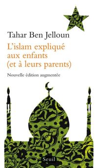 Tahar Ben Jelloun - L'Islam expliqué aux enfants