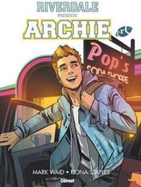 Couverture du livre Riverdale présente Archie - Mark Waid - Andre Szymanowicz - Jen Vaughn