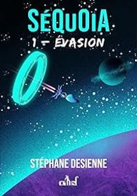 Couverture du livre Évasion - Stephane Desienne