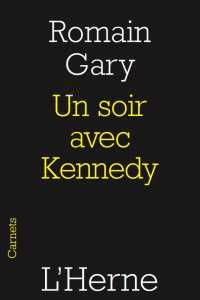 Romain Gary - Un soir avec Kennedy - À bout de souffle - Le Grec