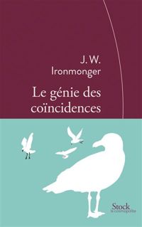 John Ironmonger - Le génie des coïncidences