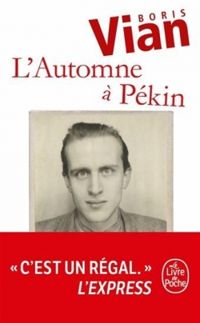 Boris Vian - L'Automne à Pékin