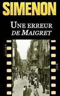 Georges Simenon - Une erreur de Maigret