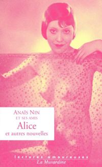 Couverture du livre Alice et autres nouvelles - Anais Nin