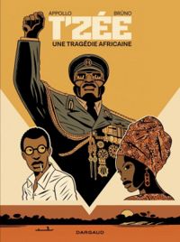 Couverture du livre T'Zée : Une tragédie africaine - Appollo 