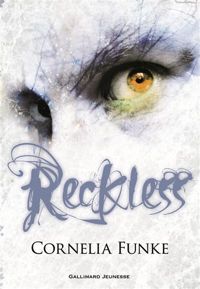 Couverture du livre Reckless - Cornelia Funke - Lionel Wigram