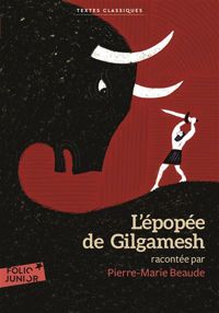 Anonymes - Rémi Saillard(Illustrations) - L'épopée de Gilgamesh