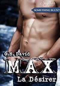 G H David - Max : La Désirer