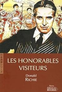 Donald Richie - Les honorables visiteurs