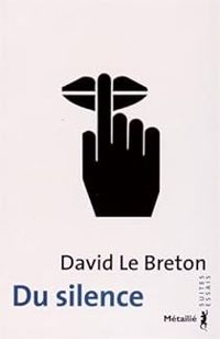 Couverture du livre Du silence - David Le Breton