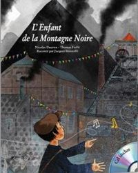 Couverture du livre L'enfant de la montagne noire - Jacques Bonnaffe - Nicolas Ducron - Thomas Fieffe