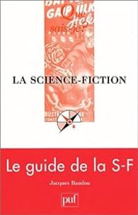 Couverture du livre La science-fiction - Jacques Baudou