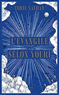 Couverture du livre L'Évangile selon Youri - Tobie Nathan