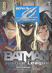 Couverture du livre Batman and the Justice League - Shiori Teshirogi