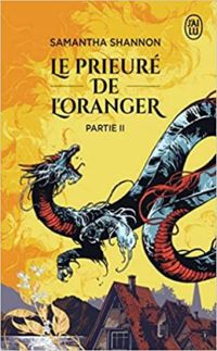 Samantha Shannon - Le prieuré de l'oranger, tome 2 