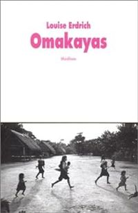 Couverture du livre Omakayas - Louise Erdrich