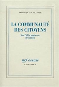 Couverture du livre La communauté des citoyens - Dominique Schnapper