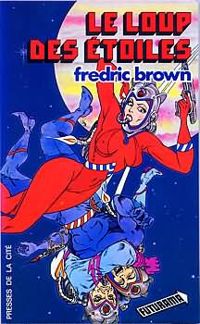 Fredric Brown - Le loup des étoiles