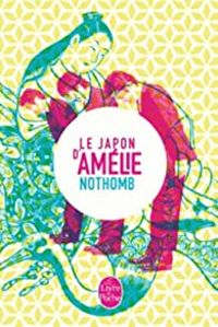 Couverture du livre Le Japon d'Amélie Nothomb - Amelie Nothomb