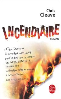 Chris Cleave - Incendiaire